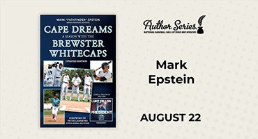 Cape Dreams: A Season with the Brewster Whitecaps - Author Series August 22
