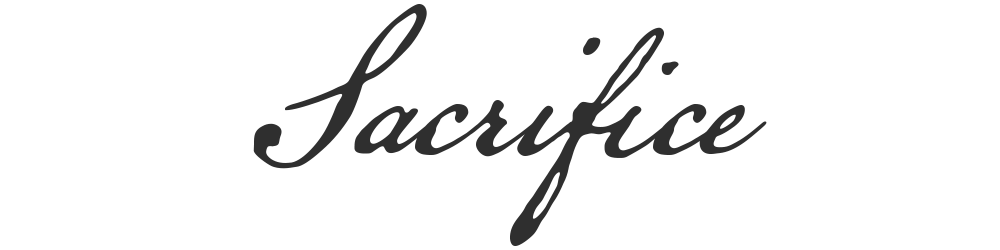 Sacrifice