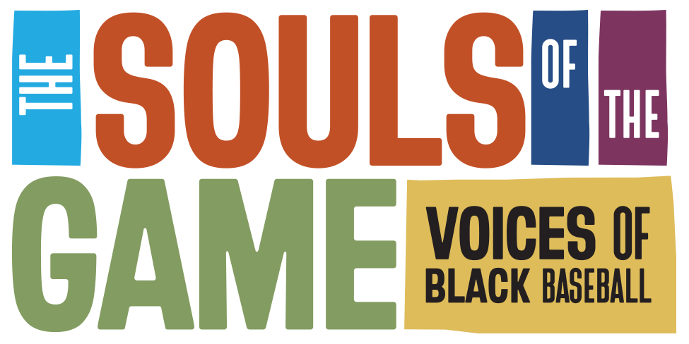 Souls of the Game: Voices of Black Baseball logo