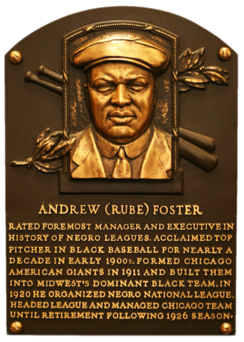 Foster, Rube Baseball Hall of Fame Foster, Rube Baseball Hall of Fame